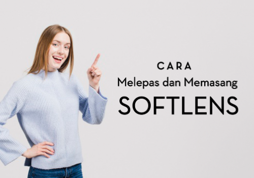 CARA MEMASANG DAN MELEPAS SOFTLENS